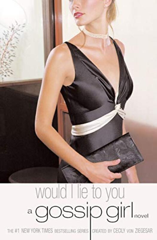 Book cover for "Would I Lie to You" by Cecily von Ziegesar