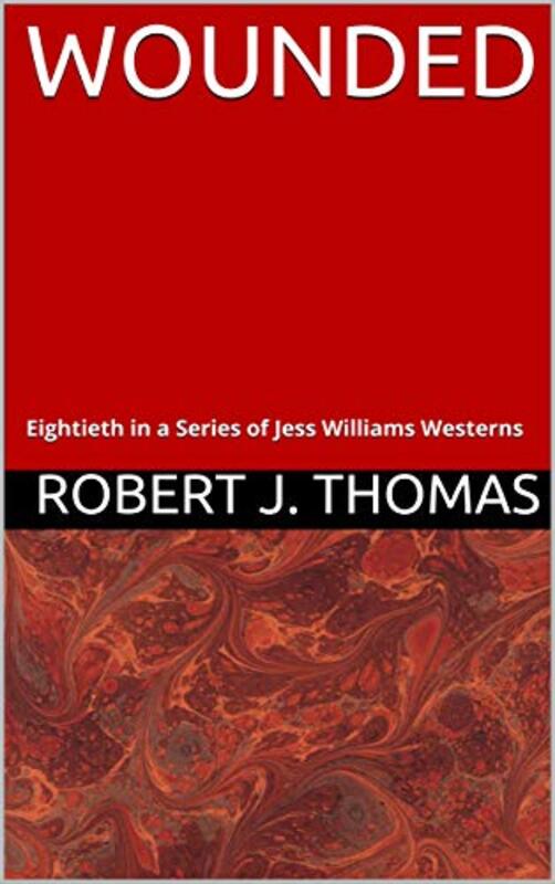 Book cover for "Wounded" by Robert J Thomas