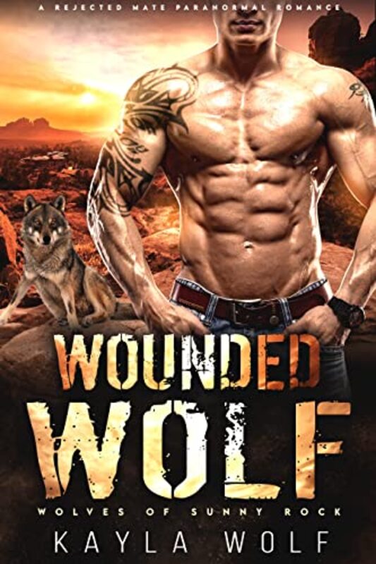 Book cover for "Wounded Wolf" by Kayla Wolf