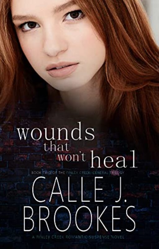 Book cover for "Wounds That Won't Heal" by Calle J Brookes