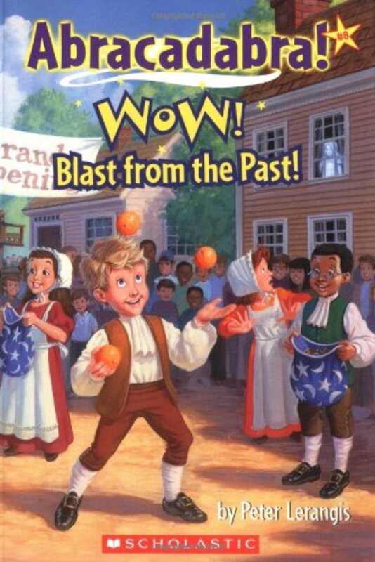 Book cover for "Wow! Blast from the Past!" by Peter Lerangis
