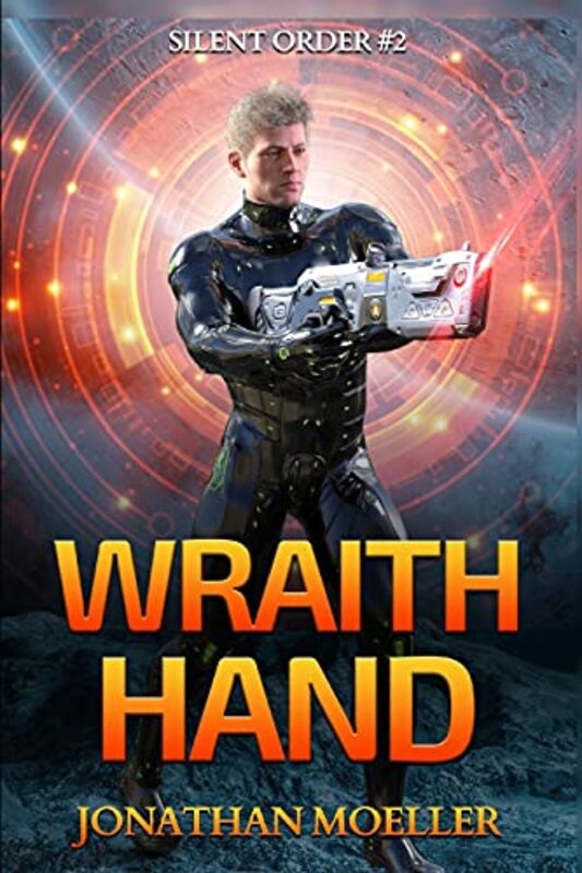 Book cover for "Wraith Hand" by Jonathan Moeller