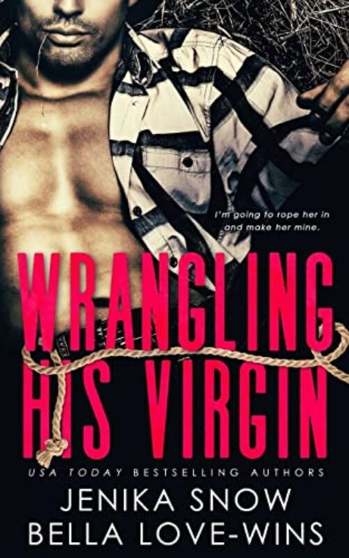 Book cover for "Wrangling His Virgin" by Jenika Snow