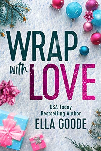 Book cover for "Wrap with Love" by Ella Goode