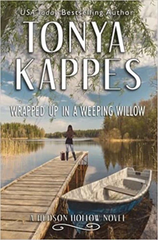 Book cover for "Wrapped Up in a Weeping Willow" by Tonya Kappes