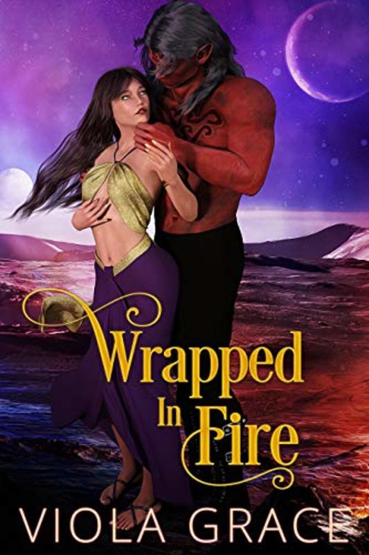 Book cover for "Wrapped in Fire" by Viola Grace