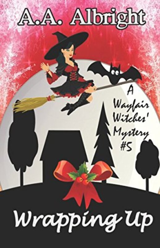 Book cover for "Wrapping Up" by AA Albright