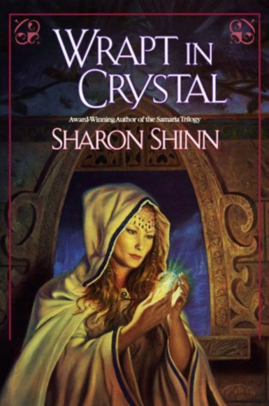 Book cover for "Wrapt in Crystal" by Sharon Shinn