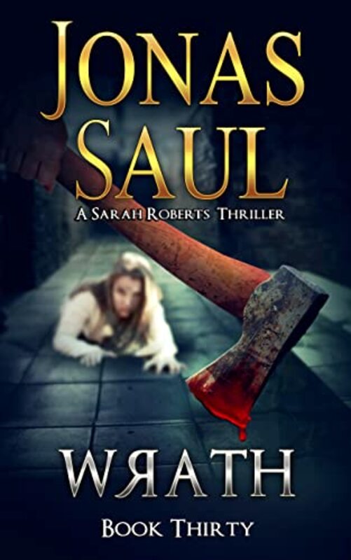 Book cover for "Wrath" by Jonas Saul
