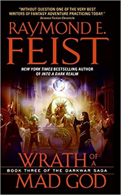 Book cover for "Wrath of a Mad God" by Raymond E. Feist