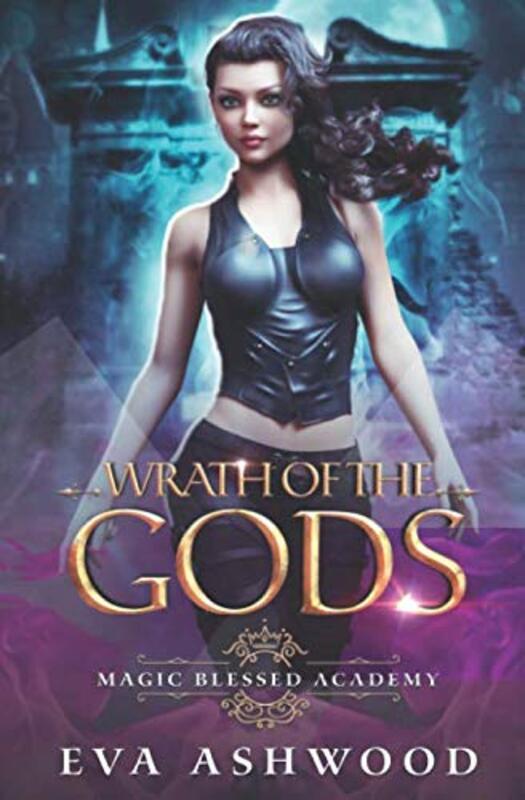 Book cover for "Wrath of the Gods" by Eva Ashwood