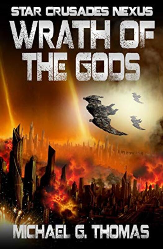 Book cover for "Wrath of the Gods" by Michael G Thomas