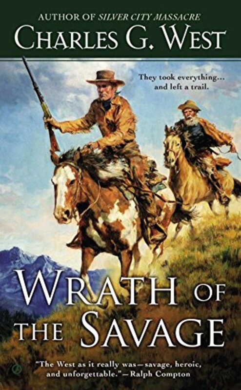 Book cover for "Wrath of the Savage" by Charles G West