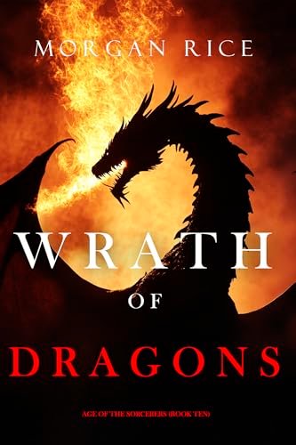 Book cover for "Wrath of Dragons" by Morgan Rice