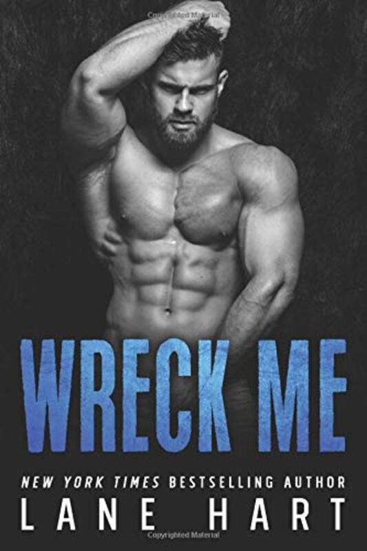 Book cover for "Wreck Me" by Lane Hart