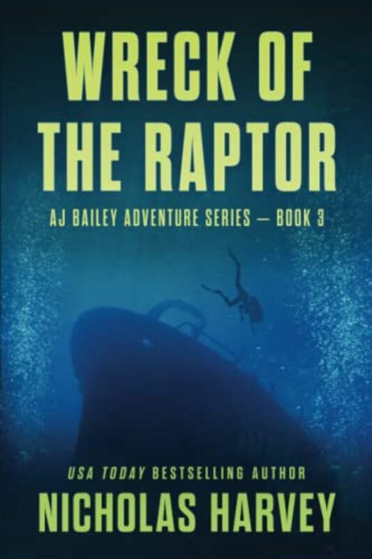 Book cover for "Wreck of the Raptor" by Nicholas Harvey