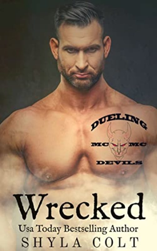 Book cover for "Wrecked" by Shyla Colt