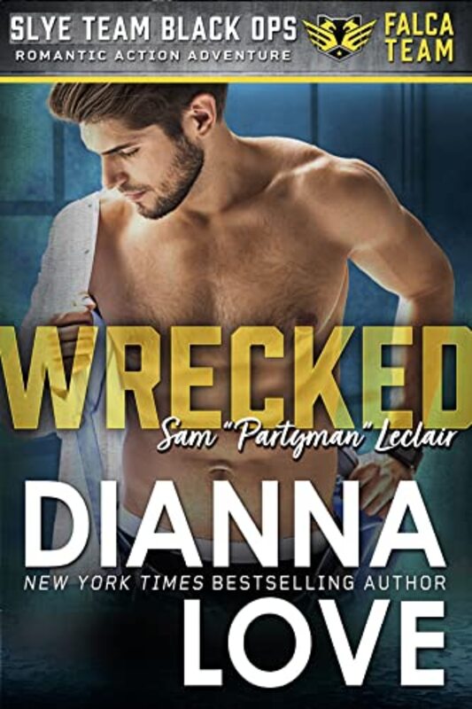 Book cover for "Wrecked" by Dianna Love