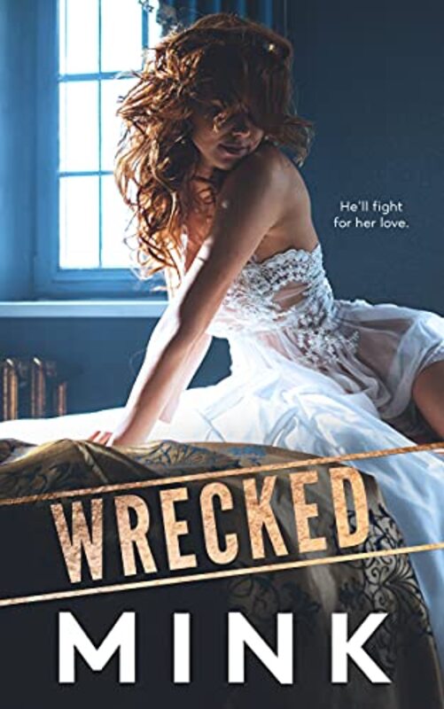Book cover for "Wrecked" by MINK