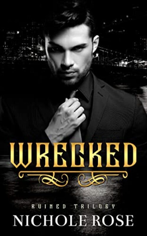 Book cover for "Wrecked" by Nichole Rose