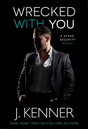 Book cover for "Wrecked With You" by J Kenner