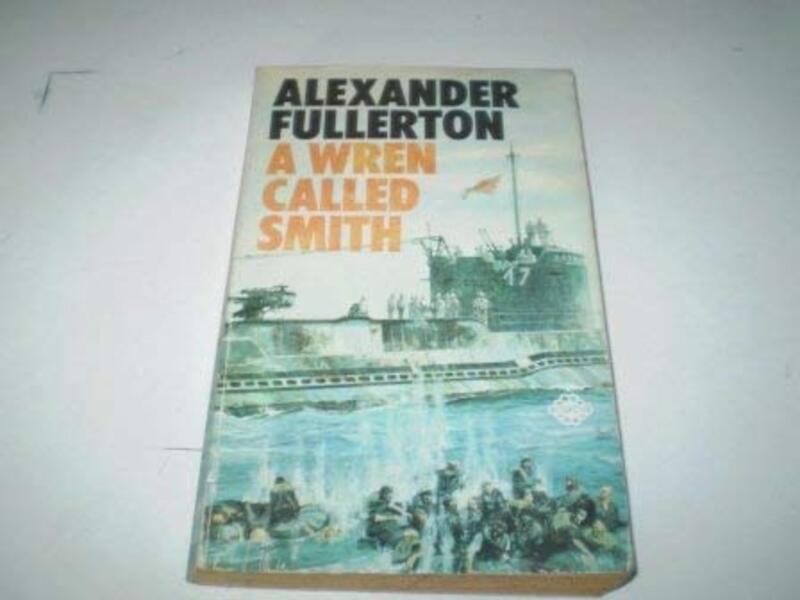 Book cover for "Wren Called Smith" by Alexander Fullerton