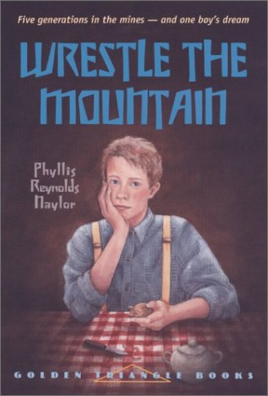 Book cover for "Wrestle the Mountain" by Phyllis Reynolds Naylor