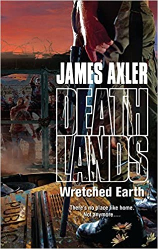 Book cover for "Wretched Earth" by James Axler
