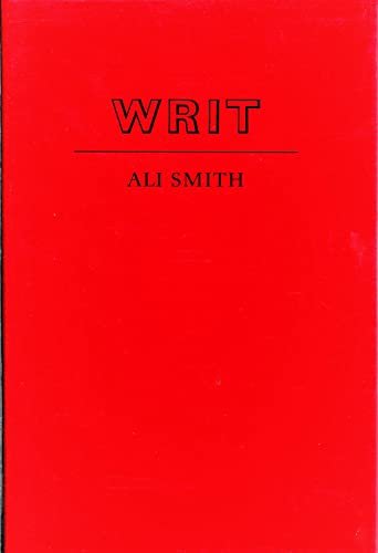 Book cover for "Writ" by Ali Smith