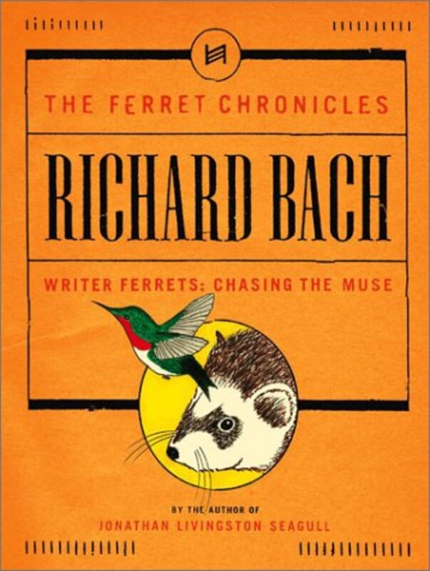 Book cover for "Writer Ferrets Chasing the Muse" by Richard Bach