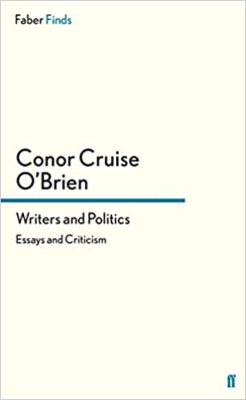 Book cover for "Writers and Politics" by Conor Cruise O'Brien