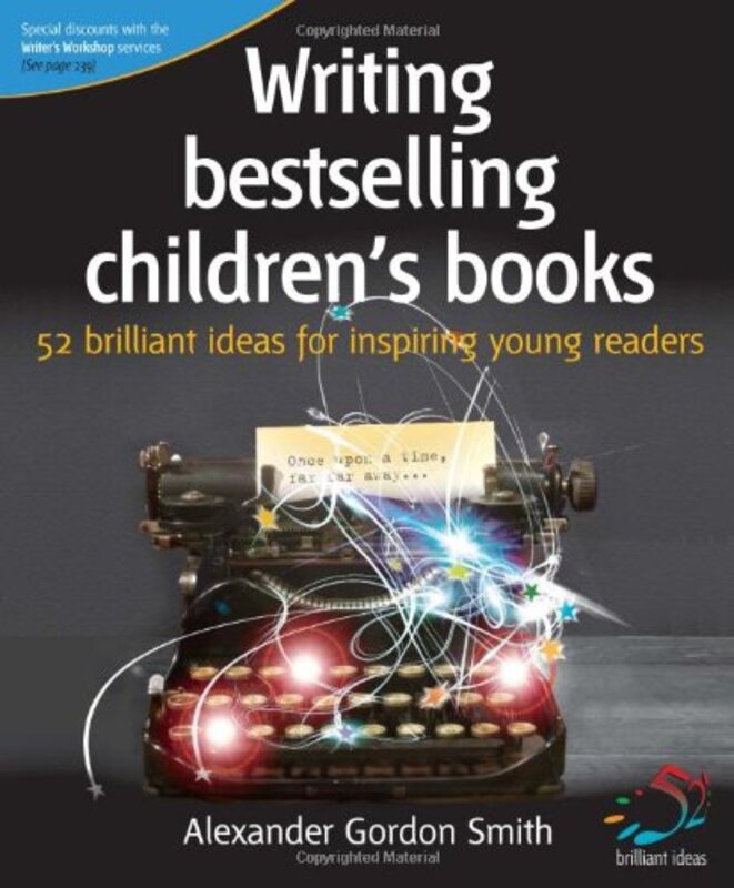 Book cover for "Writing Best-Selling Children's Books" by Alexander Gordon Smith