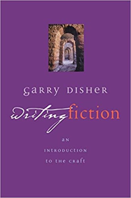 Book cover for "Writing Fiction" by Garry Disher
