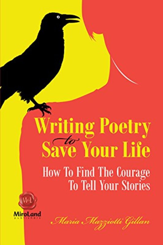 Book cover for "Writing Poetry to Save Your Life" by Maria Mazziotti Gillian
