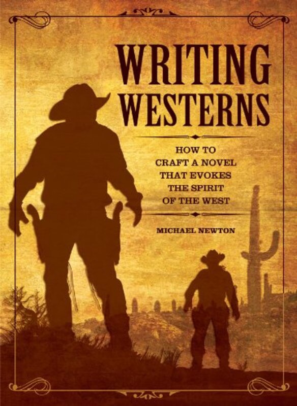 Book cover for "Writing Westerns" by Mike Newton
