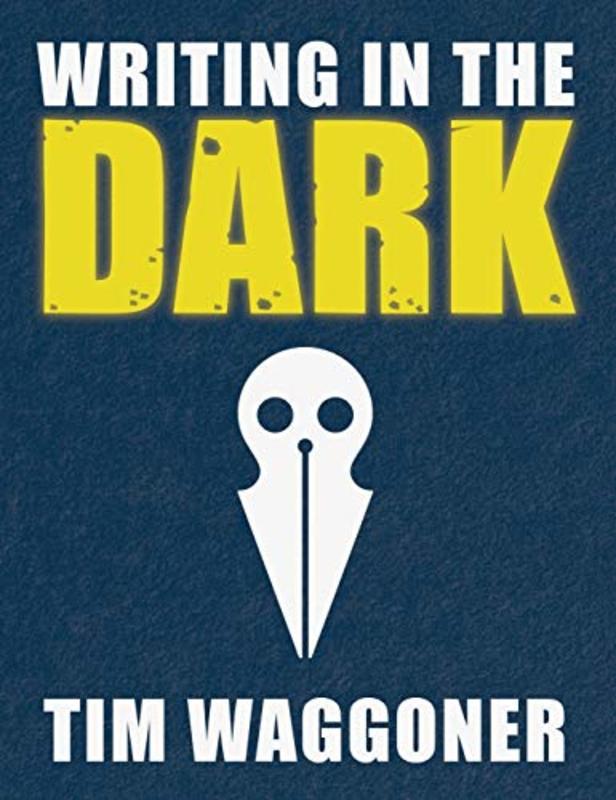 Book cover for "Writing in the Dark" by Tim Waggoner