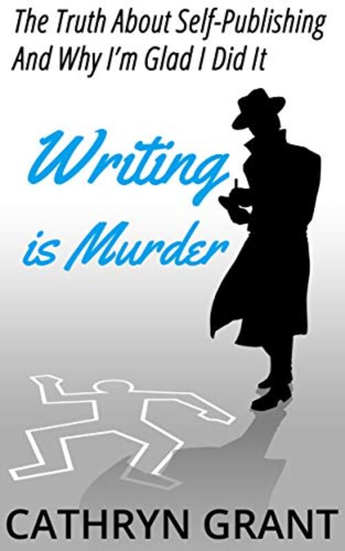 Book cover for "Writing is Murder" by Cathryn Grant