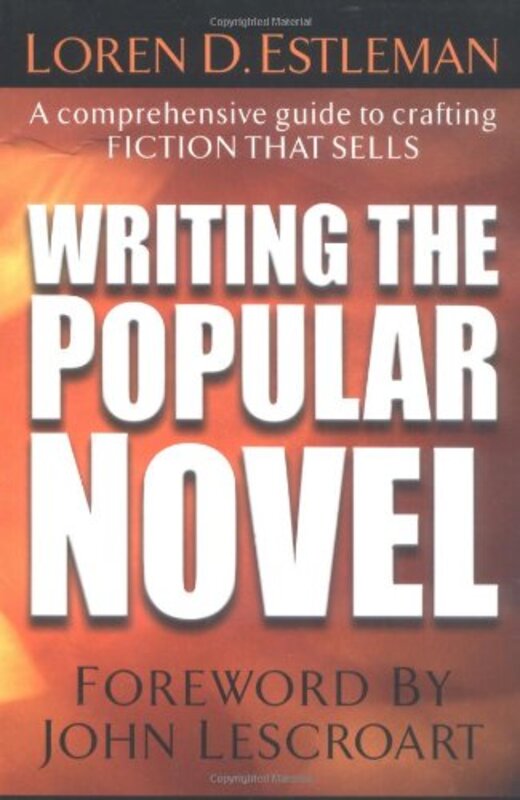 Book cover for "Writing the Popular Novel" by Loren D Estleman