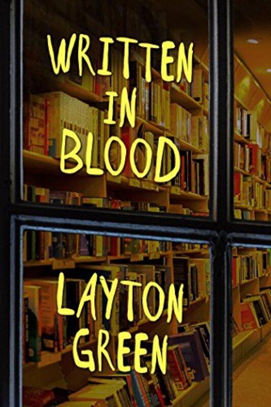 Book cover for "Written in Blood" by Layton Green