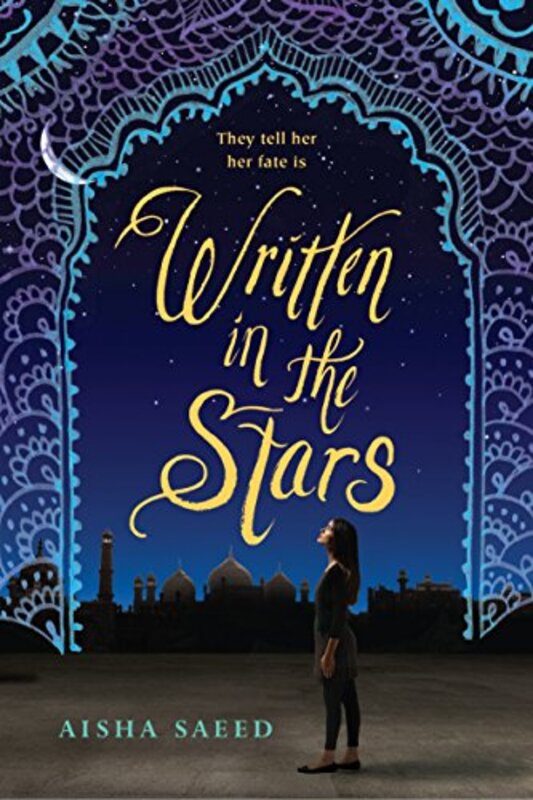 Book cover for "Written in the Stars" by Aisha Saeed