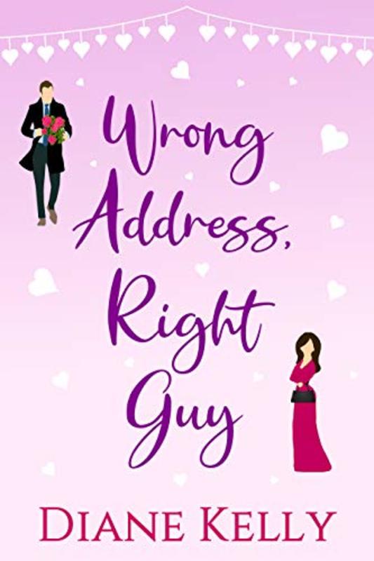 Book cover for "Wrong Address, Right Guy" by Diane Kelly