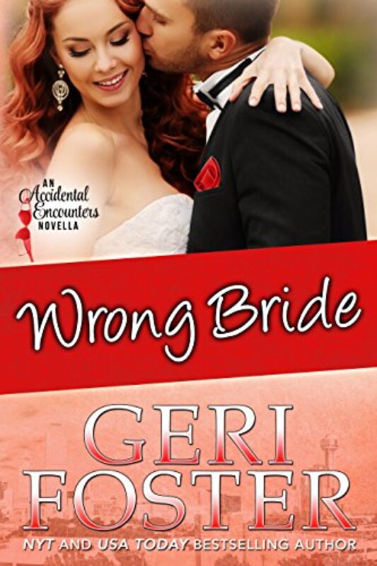 Book cover for "Wrong Bride" by Geri Foster