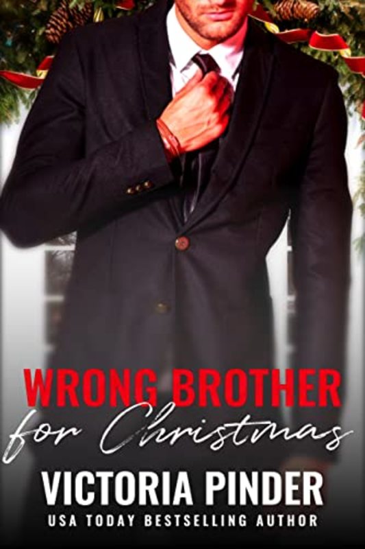 Book cover for "Wrong Brother for Christmas" by Victoria Pinder