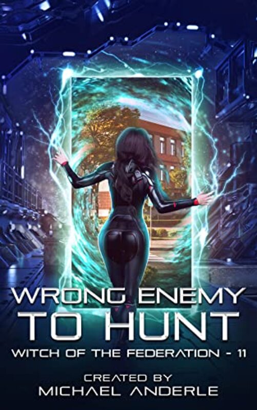 Book cover for "Wrong Enemy To Hunt" by Michael Anderle
