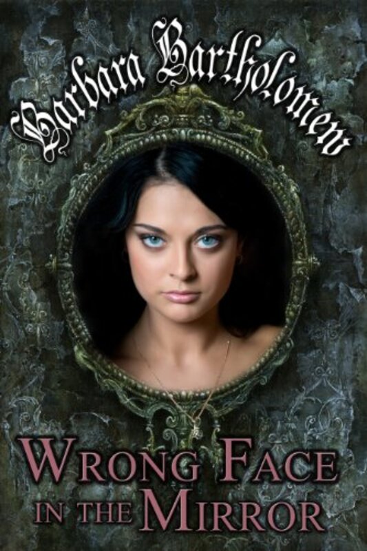 Book cover for "Wrong Face in the Mirror" by Barbara Bartholomew