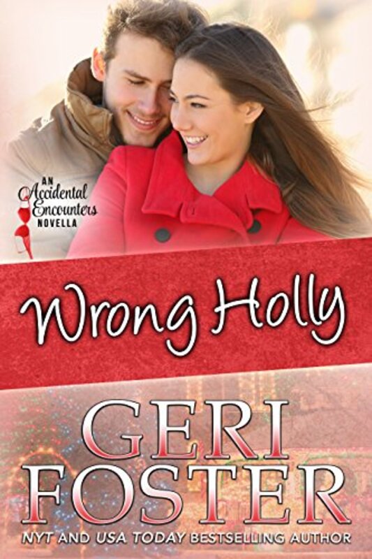 Book cover for "Wrong Holly" by Geri Foster