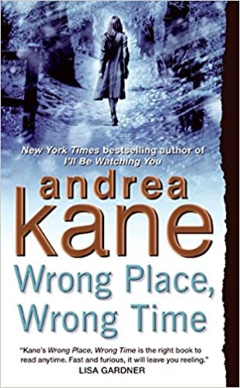 Book cover for "Wrong Place, Wrong Time" by Andrea Kane