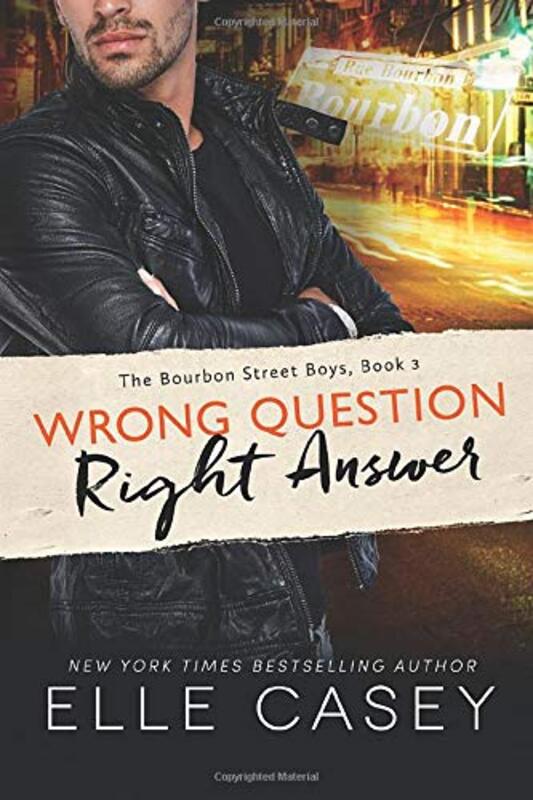 Book cover for "Wrong Question, Right Answer" by Elle Casey