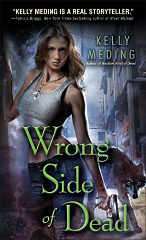 Book cover for "Wrong Side of Dead" by Kelly Meding
