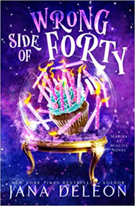Book cover for "Wrong Side of Forty" by Jana DeLeon